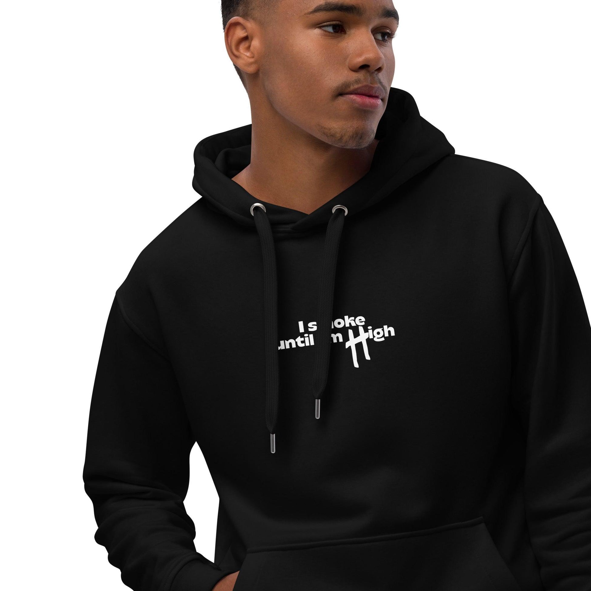 'I Smoke Until I'm High' Hoodie - DippinDotty