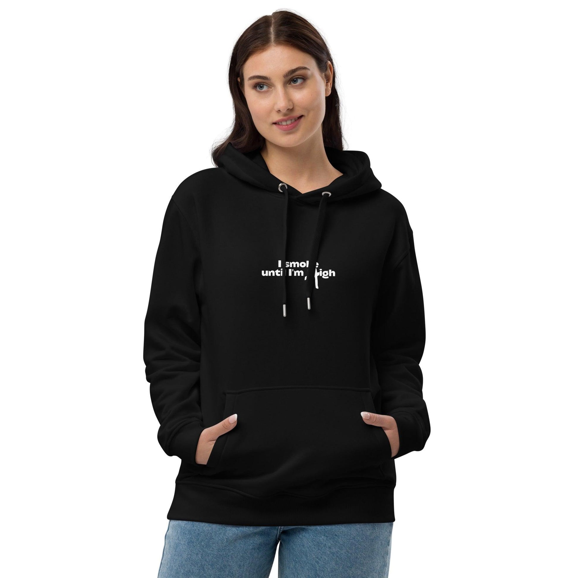 'I Smoke Until I'm High' Hoodie - DippinDotty